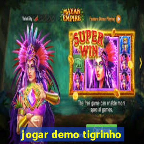 jogar demo tigrinho